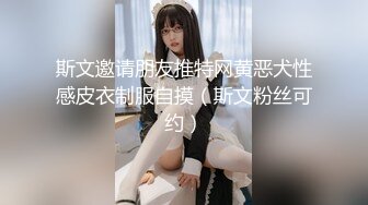 《硬核重磅?福利分享》付费私密电报群内部共享福利?各种露脸反差婊口交篇第二季?一个字“爽”神仙PK打架无水印原档