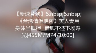 [MP4/ 688M] 胖虎东南亚约妹短发骚骚妹子塞项圈，假屌骑乘边深喉交，上位骑乘抽插无毛粉穴