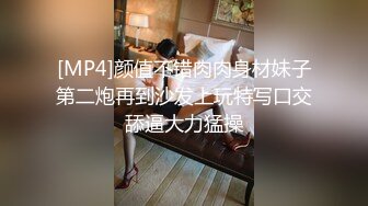 [MP4/1.84G]2024.4.18【大吉大利】江苏19岁小美女，水多人骚，各种性爱姿势