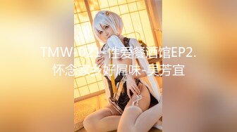 【最新❤️女神流出】新片速递瘦子探花高价约炮❤️长沙外围界天花板美女自爆啪啪喜欢被辱骂，越骂越兴奋越骂越高潮