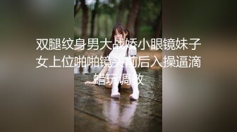 白嫩丰满骚逼屁眼里插玻璃按摩棒撑开菊花人妖毒龙撸管超大JJ操菊爱液多多