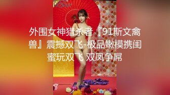 9-21安防酒店偷拍哥哥你不要动，妹妹我全自动小哥不忘拿起手机自拍