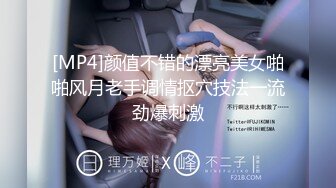 STP17343 175CM极品外围模特兼职妹口爆完再啪啪干到妹子腿软