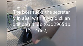 The boss fucks the secretary in anal with a big dick and a long dildo (63d2965db4de2)